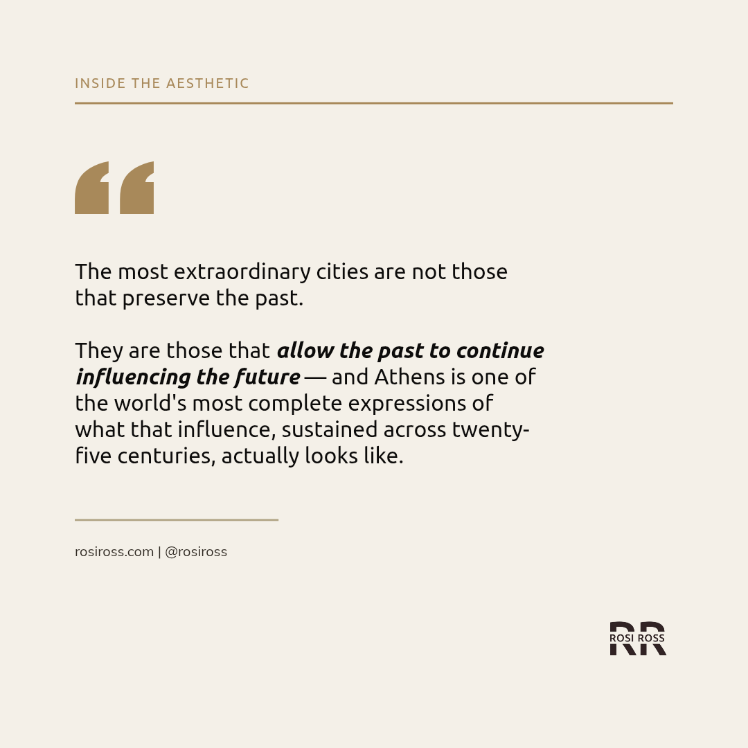 Rosi Ross quote about Athens luxury travel, the Parthenon, Acropolis, Greek architecture, goldsmithing, contemporary gastronomy, cultural heritage, and modern Greek culture.