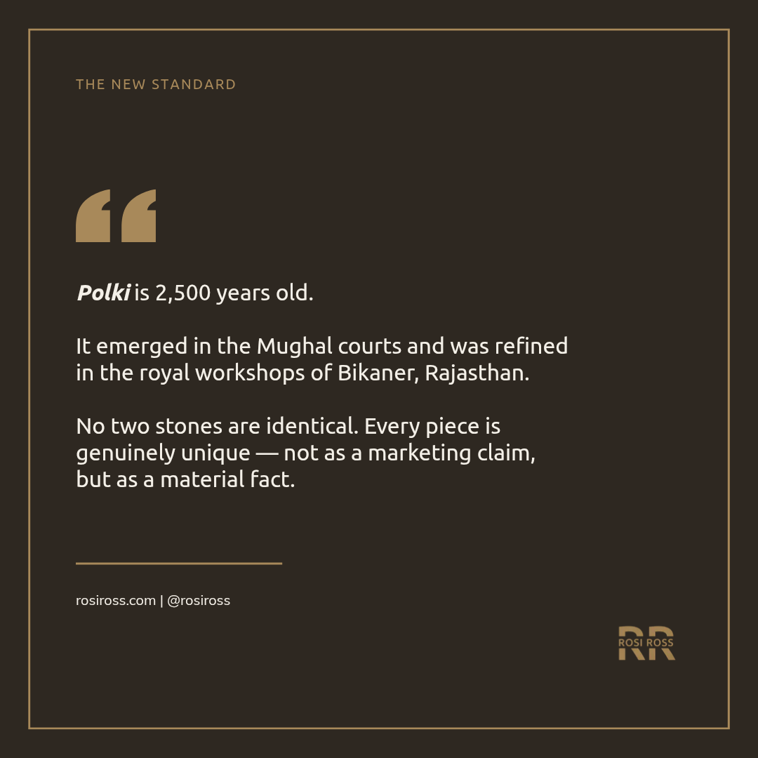 Rosi Ross quote about modern heirloom jewellery, Polki, Kundan, Meenakari, Indian craftsmanship, heritage techniques, contemporary styling, personal identity, and everyday luxury.